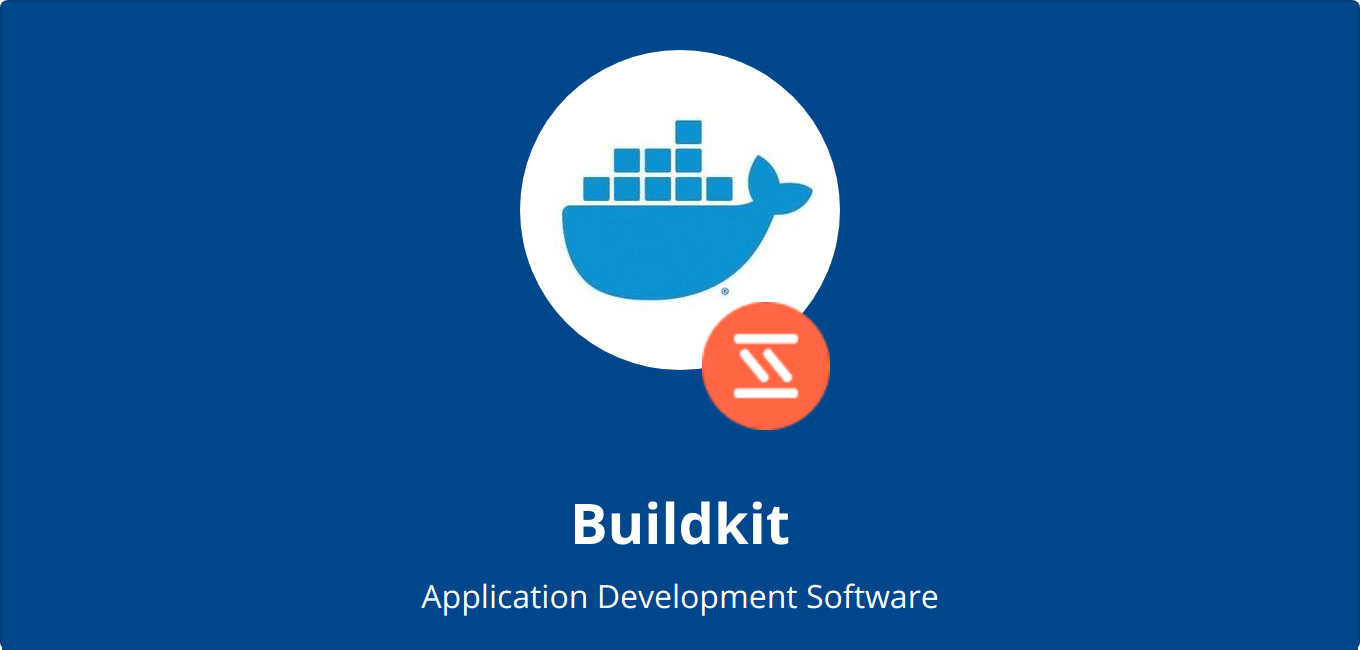 buildkit:高效的容器镜像构建工具